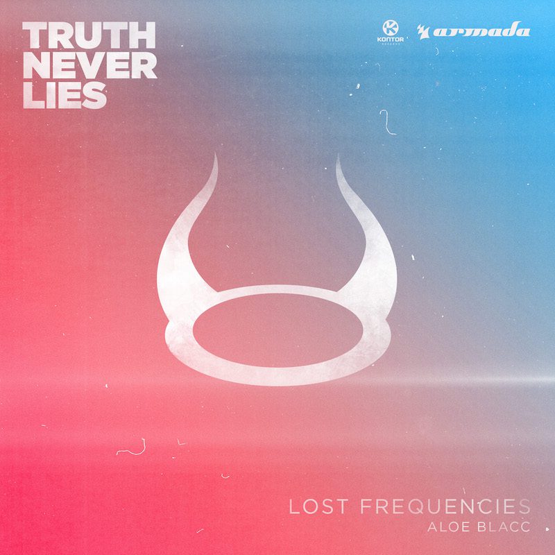 LOST FREQUENCIES & ALOE BLACC  – Truth Never Lies