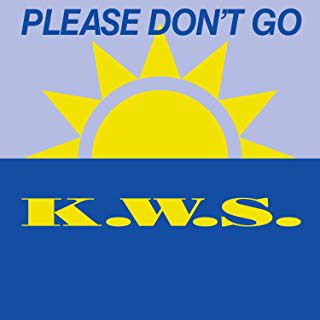 K.W.S.  – Please Don’t Go
