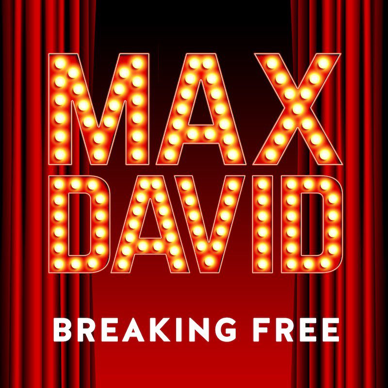 MAX DAVID  – Breaking Free
