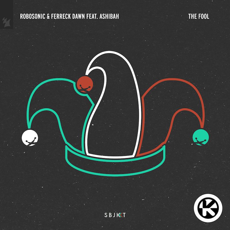 ROBOSONIC & FERRECK DAWN ft. ASHIBAH – The Fool