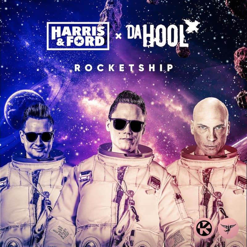 HARRIS & FORD & DA HOOL – Rocketship