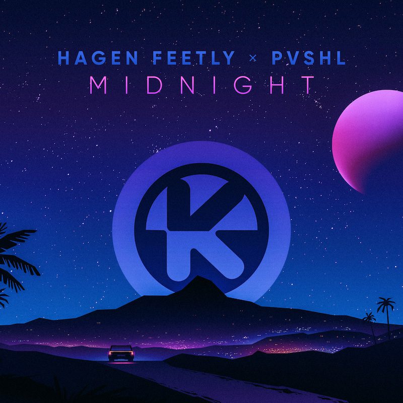 HAGEN FEETLY & PVSHL – Midnight