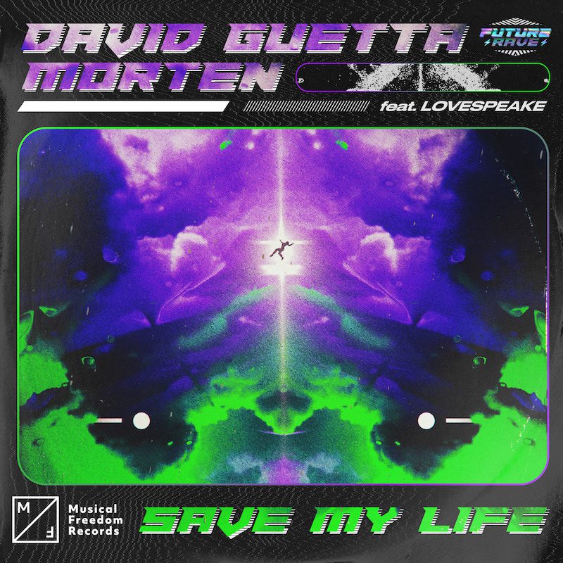 DAVID GUETTA & MORTEN – Save My Life
