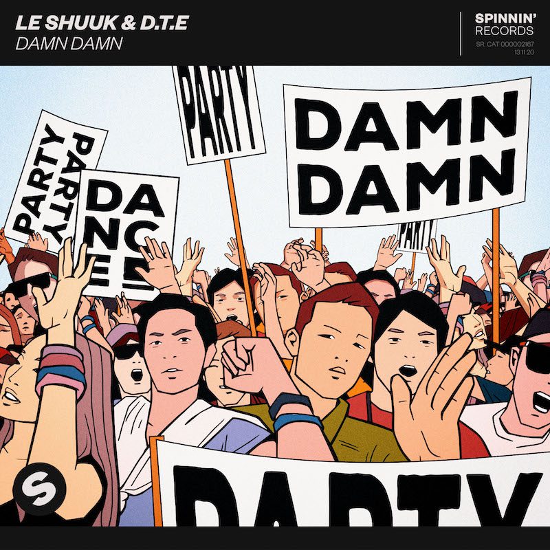 LE SHUUK & D.T.E. – Damn Damn