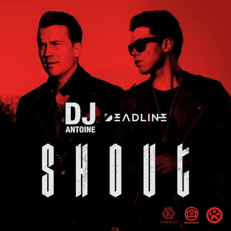 DJ ANTOINE & DEADLINE – Shout