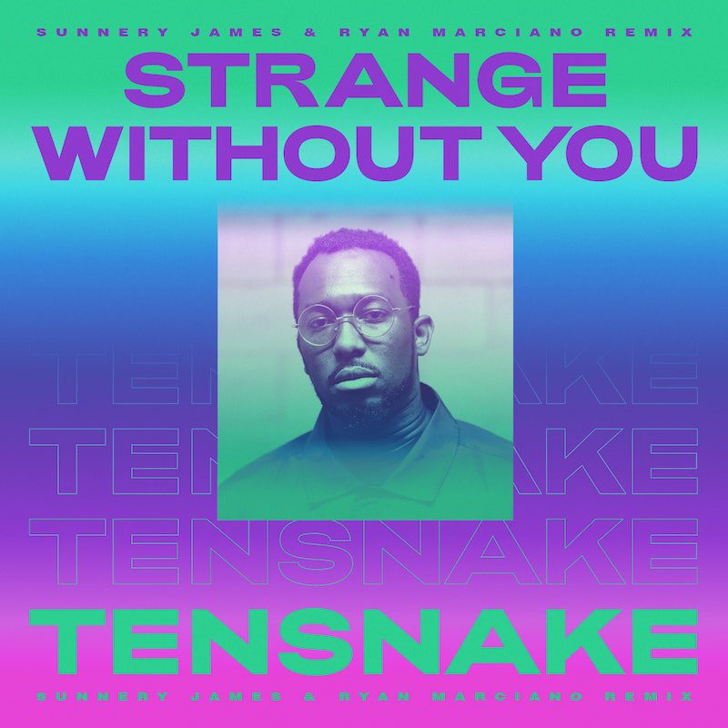 TENSNAKE ft. DARAMOLA – Strange Without You