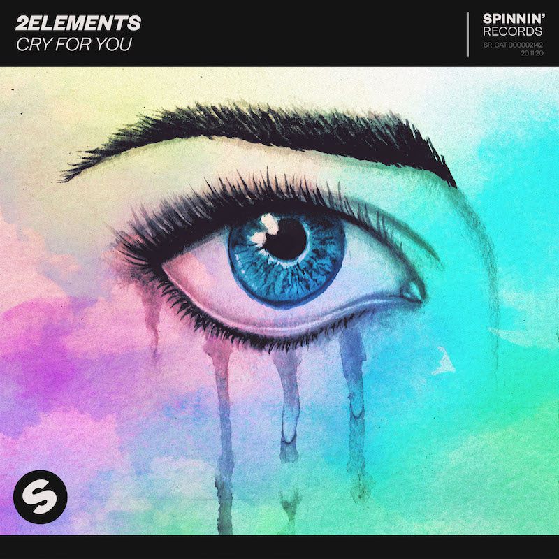 2ELEMENTS – Cry For You