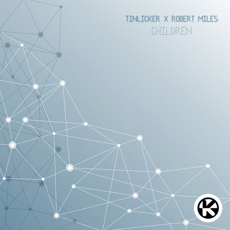 TINLICKER x ROBERT MILES  – Children