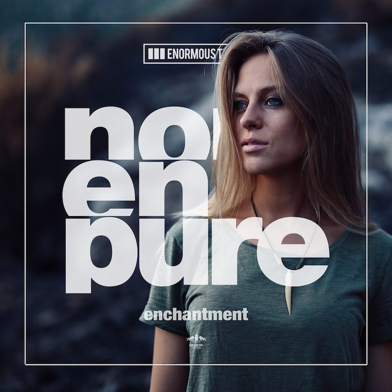 NORA EN PURE – Enchantment