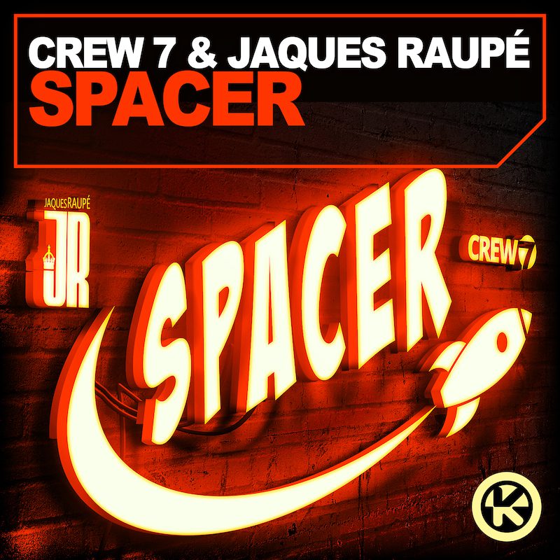 CREW 7 & JAQUES RAUPÉ – Spacer