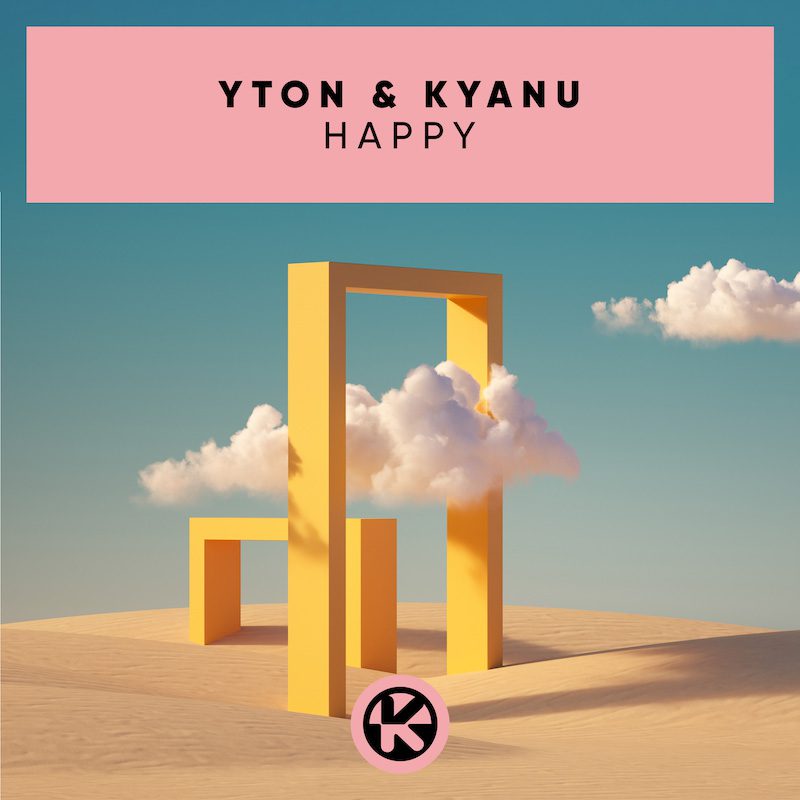 YTON & KYANU – Happy