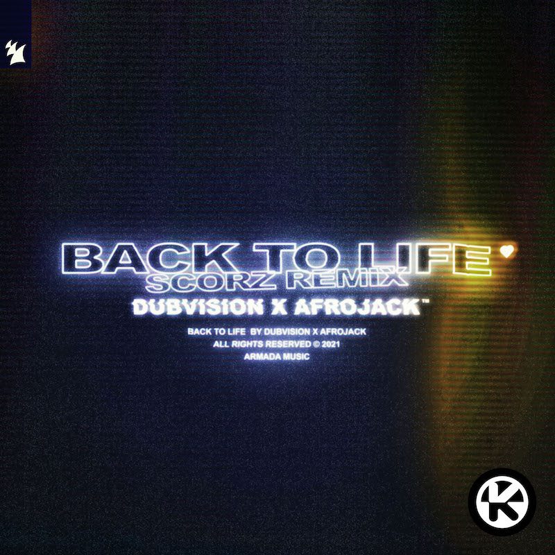 DUBVISION X AFROJACK – Back to Life (Scorz Remix)