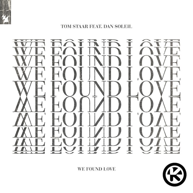 TOM STAAR ft. DAN SOLEIL – We Found Love