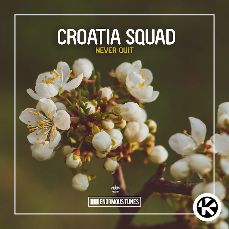 CROATIA SQUAD – Never Quit