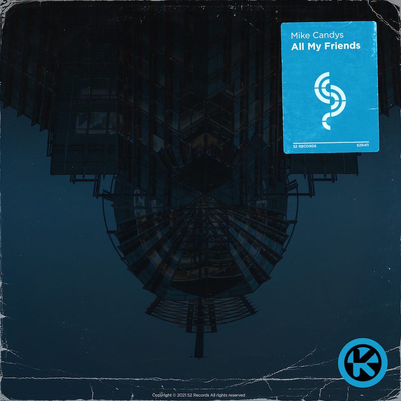 MIKE CANDYS  – All My Friends