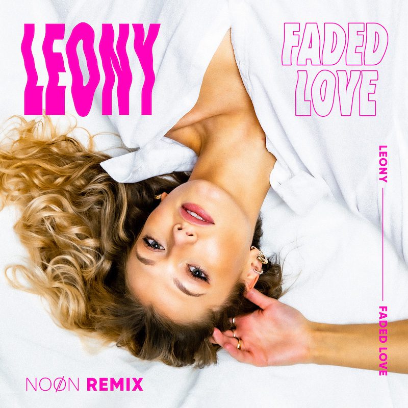 LEONY – Faded Love (NOØN Remix)