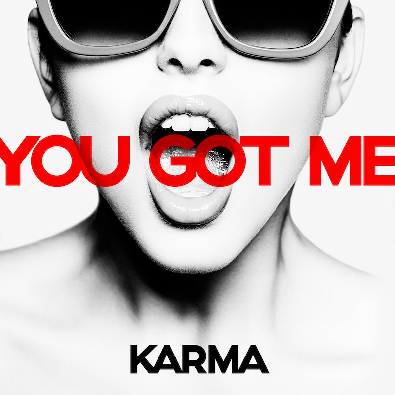 KARMA – You Got Me