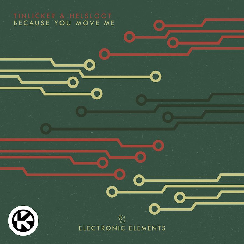 TINLICKER & HELSLOOT – Because You Move Me