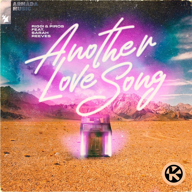 RIGGI & PIROS ft. SARAH REEVES – Another Love Song