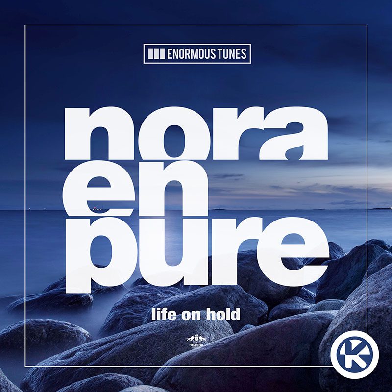 NORA EN PURE – Life on Hold