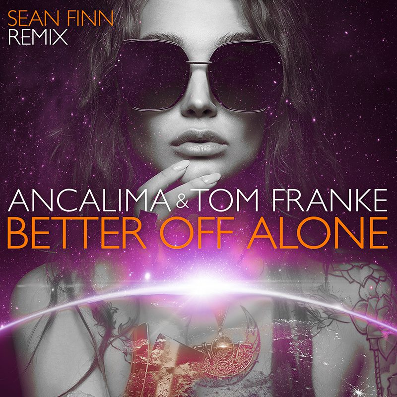 ANCALIME & TOM FRANKE – Better Off Alone