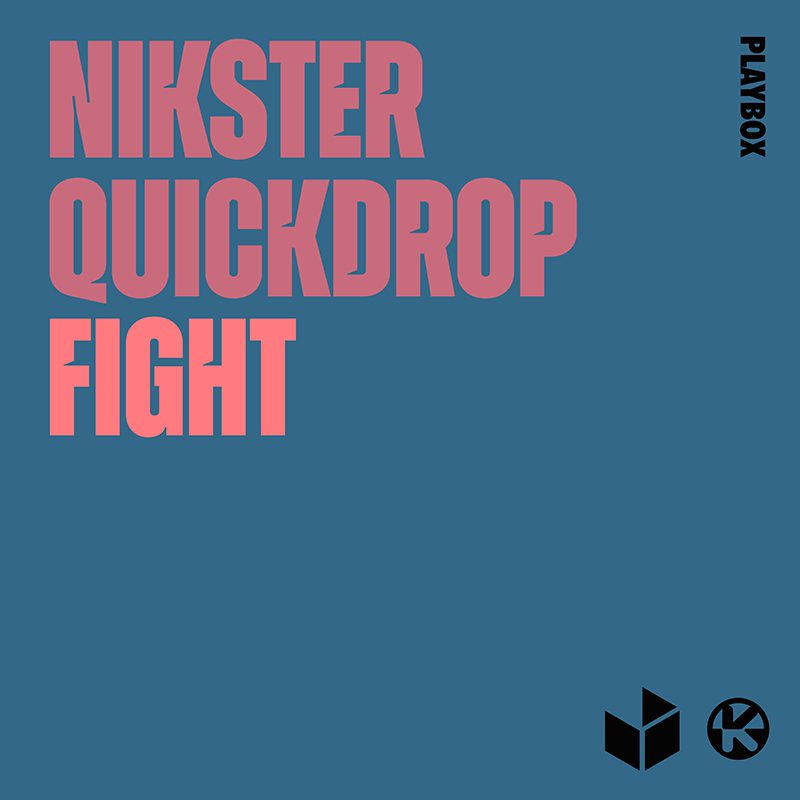 NIKSTER & QUICKDROP – Fight