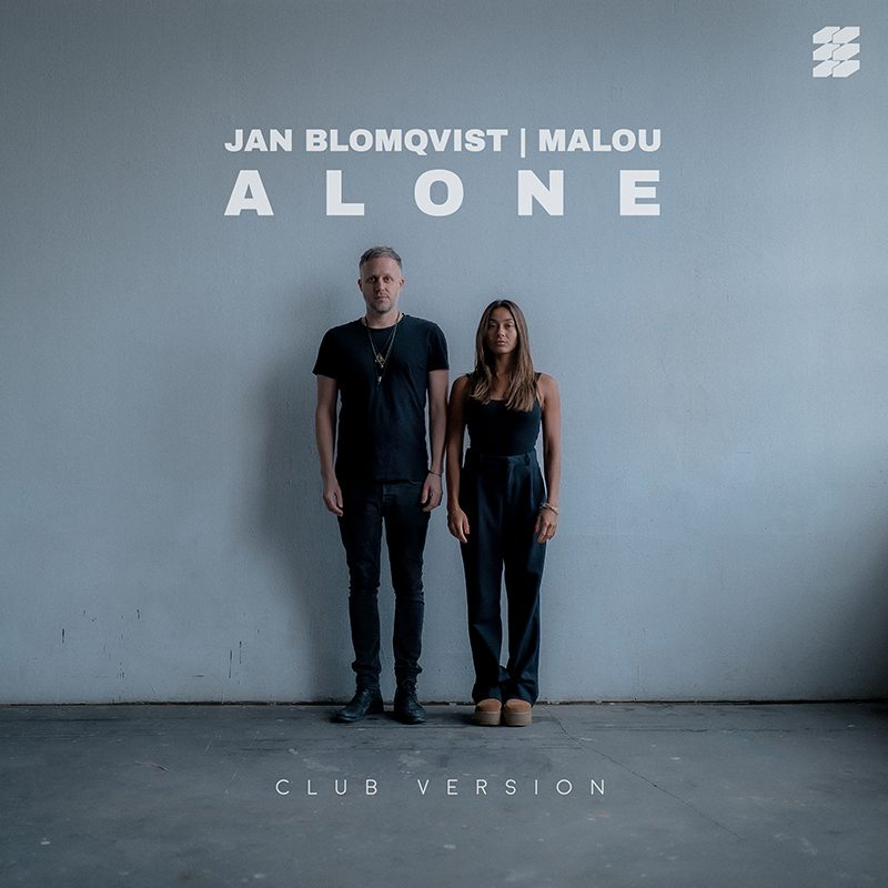 JAN BLOMQVIST & MALOU – Alone (Club Version)