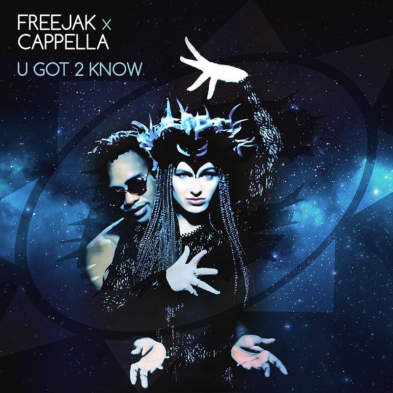 FREEJAK X CAPPELLA – U Got 2 Know