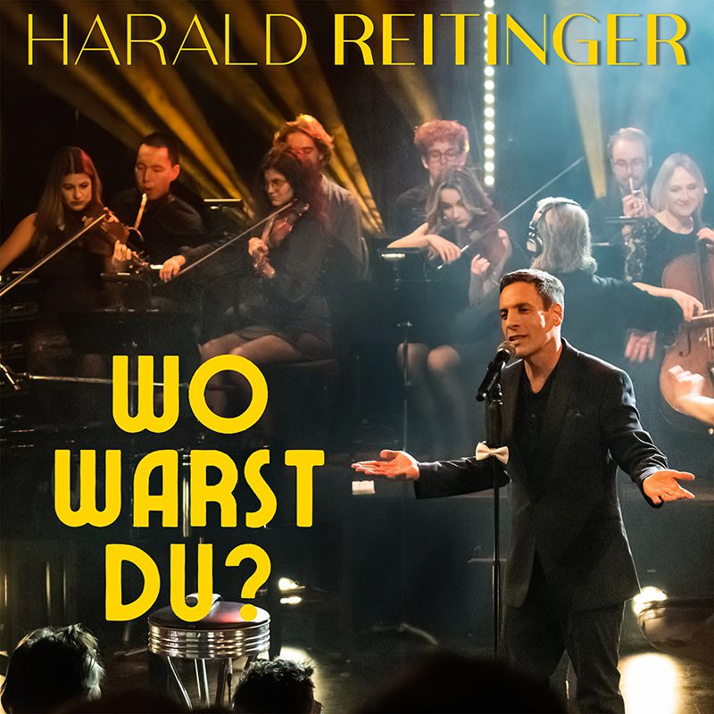 HARALD REITINGER – Wo warst Du? (Schlager – Sahne Remix)