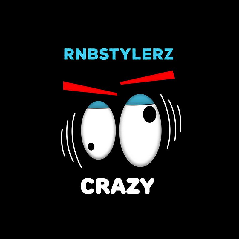 RNBSTYLERZ – Crazy