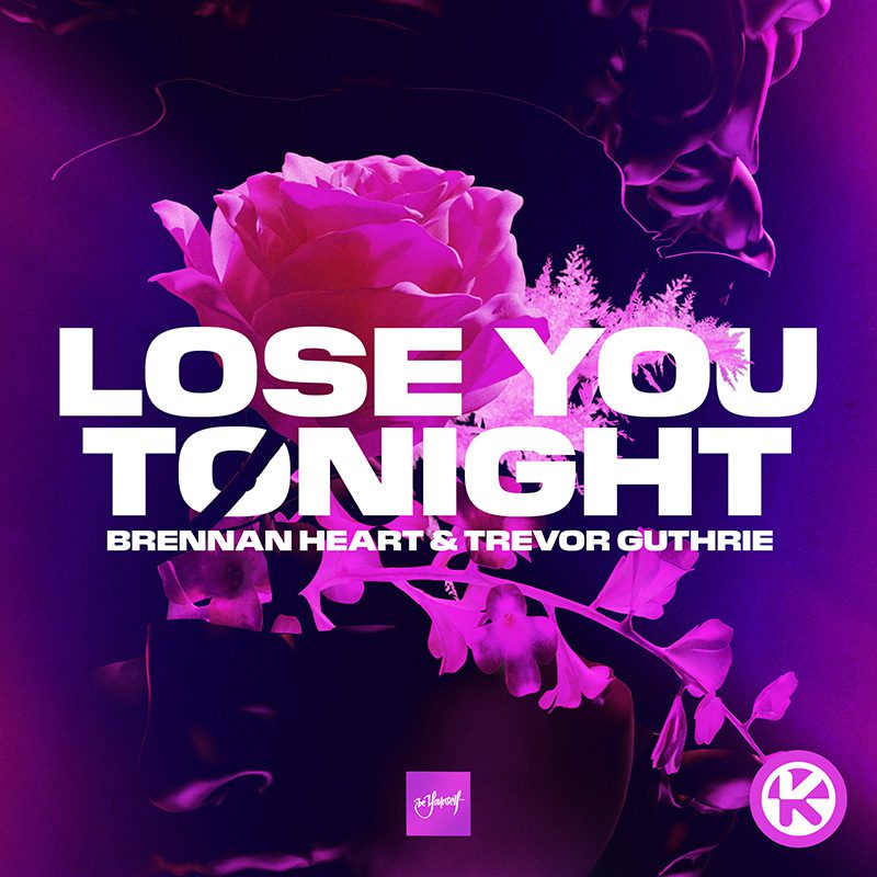 BRENNAN HEART & TREVOR GUTHRIE – Lose You Tonight