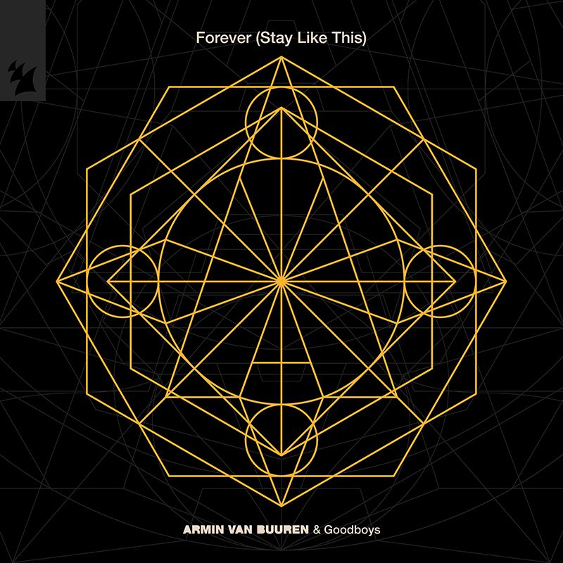 ARMIN VAN BUUREN X GOODBOYS – Forever (Stay Like This)