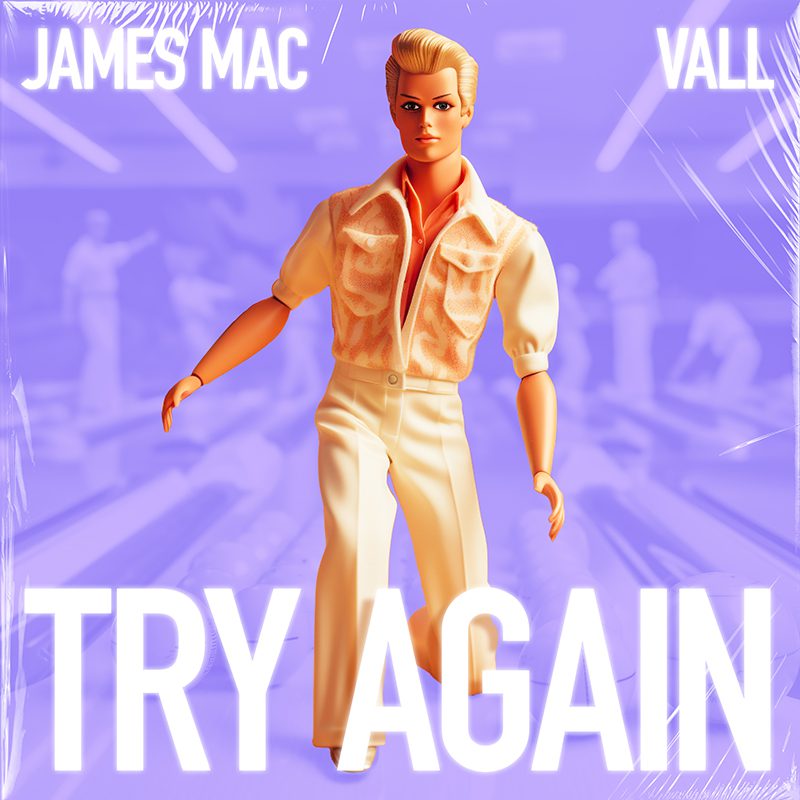 JAMES MAC & VALL – Try Again