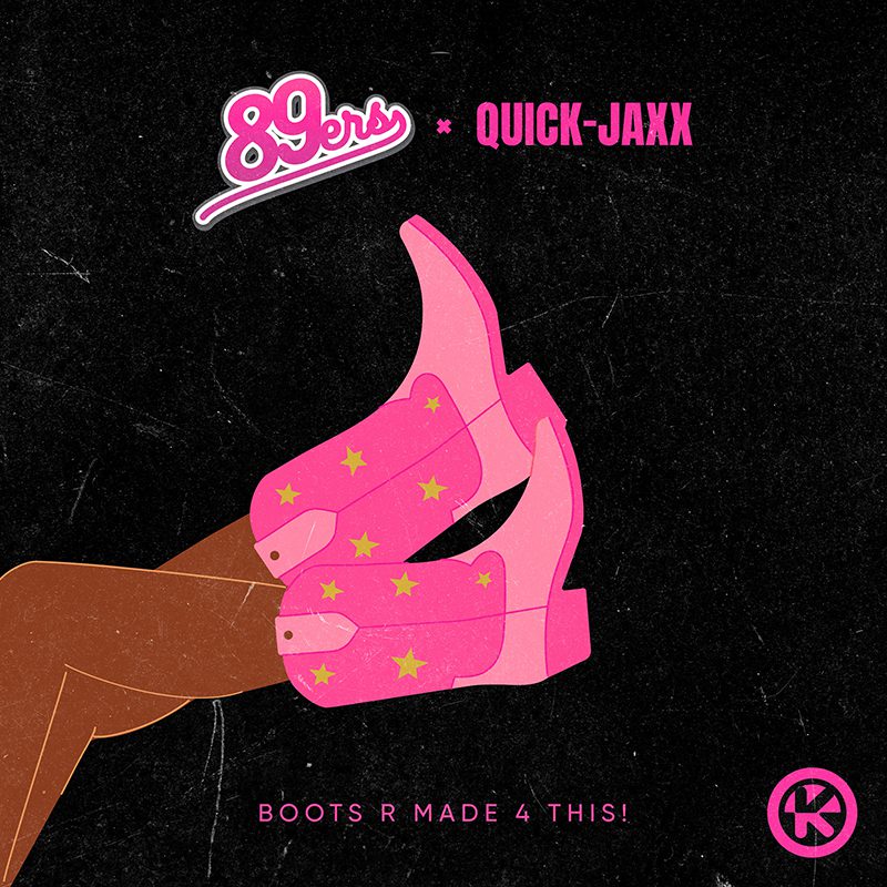 89ERS X QUICK-JAXX – Boots R Made 4 This!