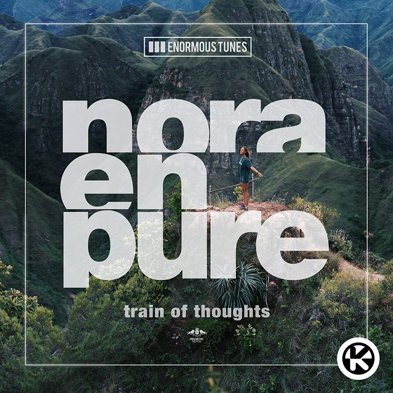 NORA EN PURE – Train of Thoughts