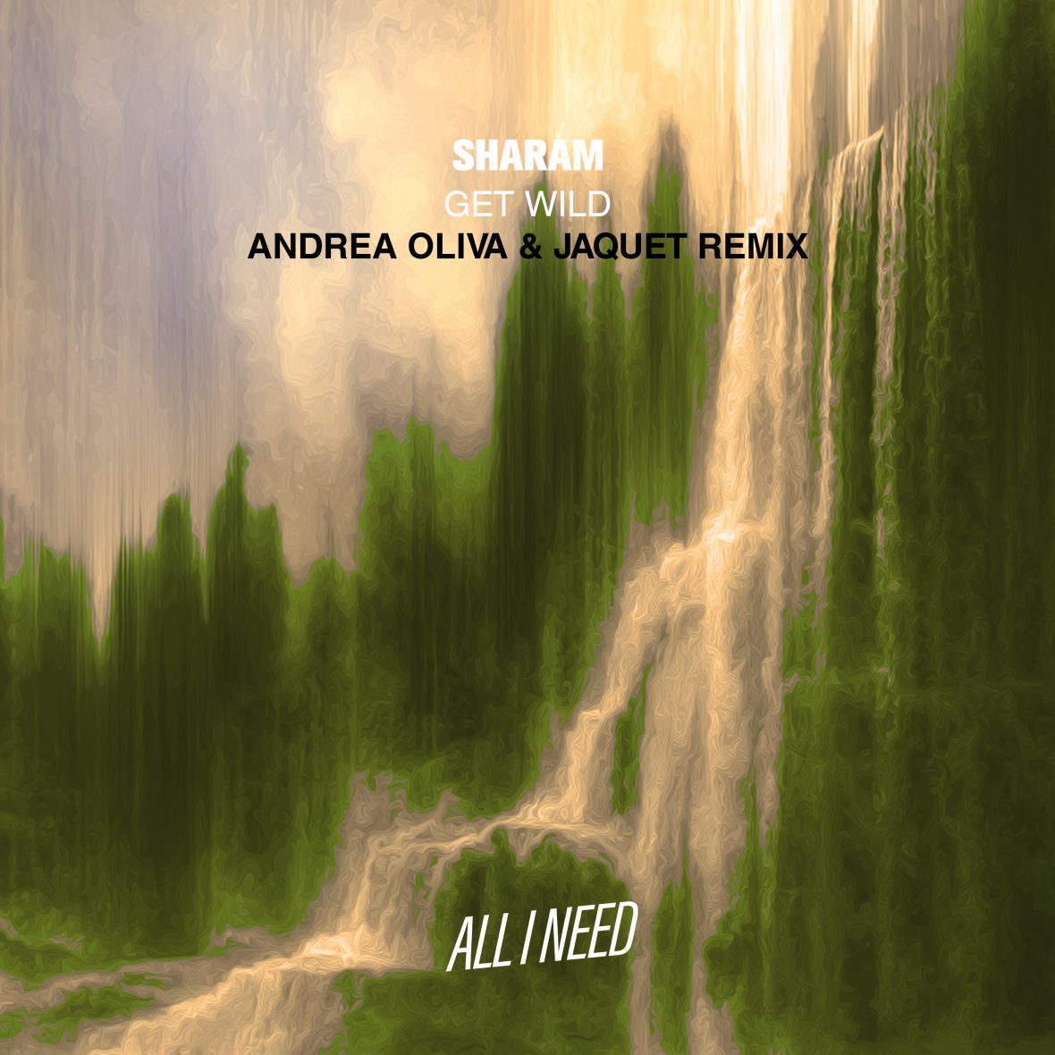 SHARAM – Get Wild (Andrea Oliva & Jaquet Remix)