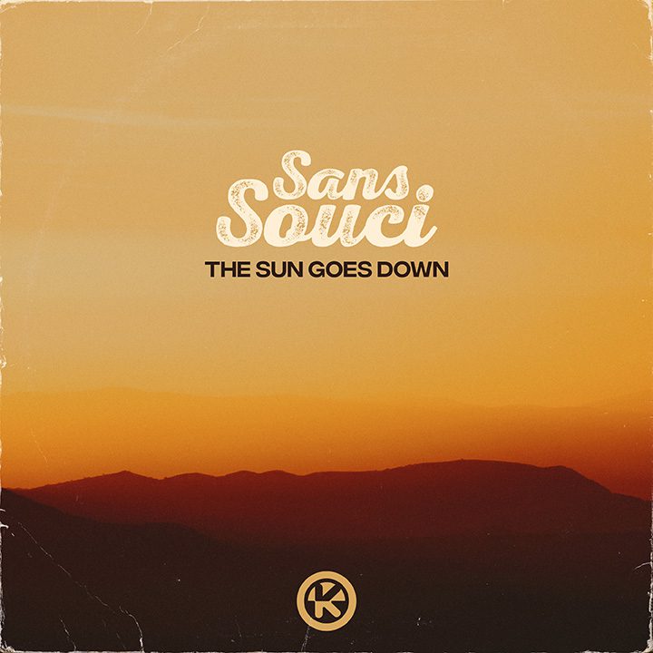 SANS SOUCI – The Sun Goes Down
