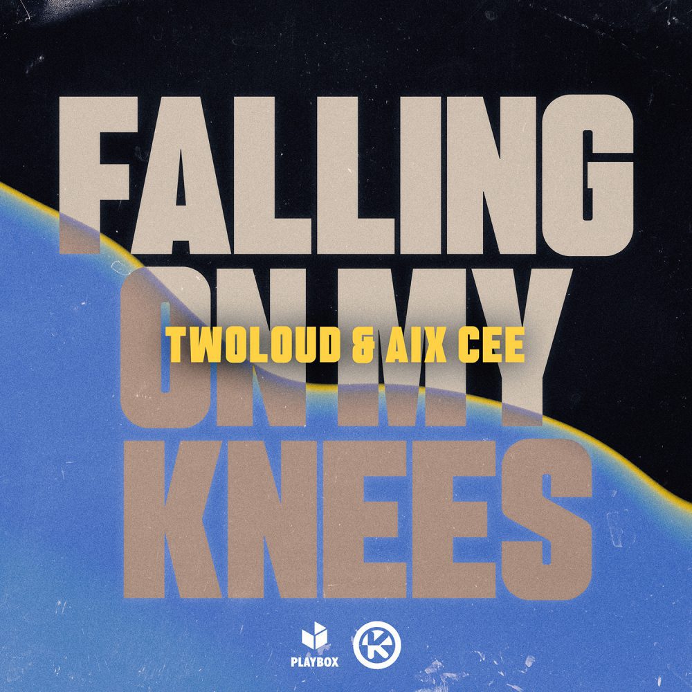 TWOLOUD & AIX CEE – Falling On My Knees