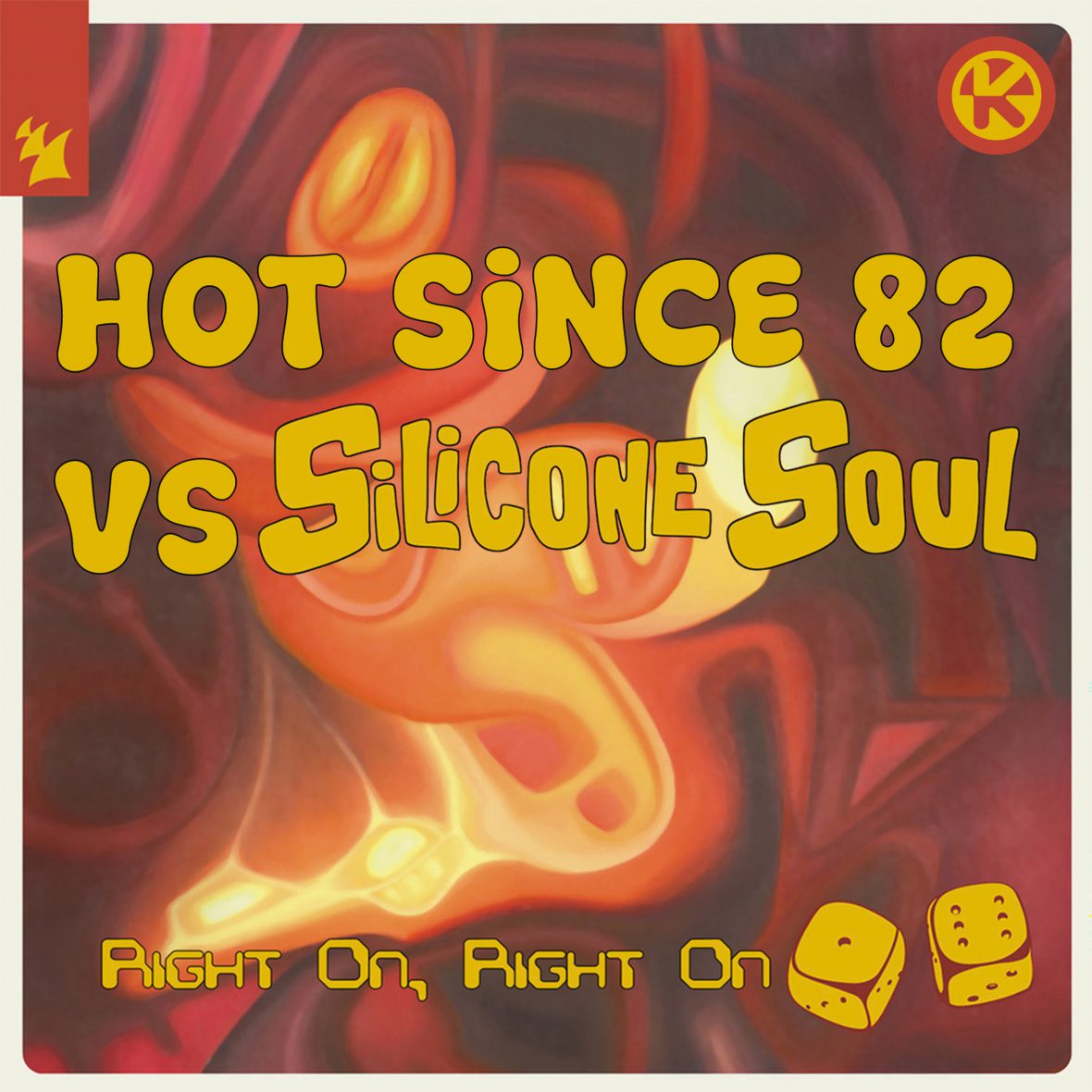 HOT SINCE 82 VS. SILICONE SOUL – Right On, Right On