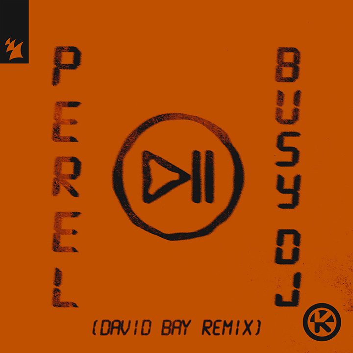 Perel — Busy DJ (David Bay Remix)