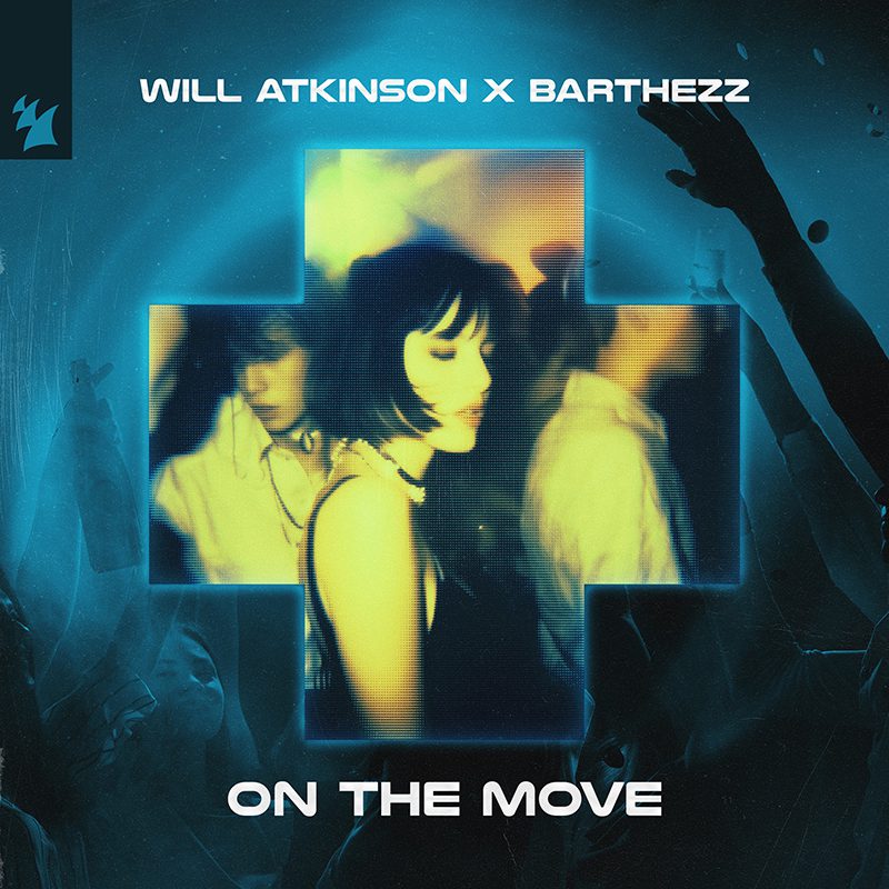 Will Atkinson & Barthezz — On the Move