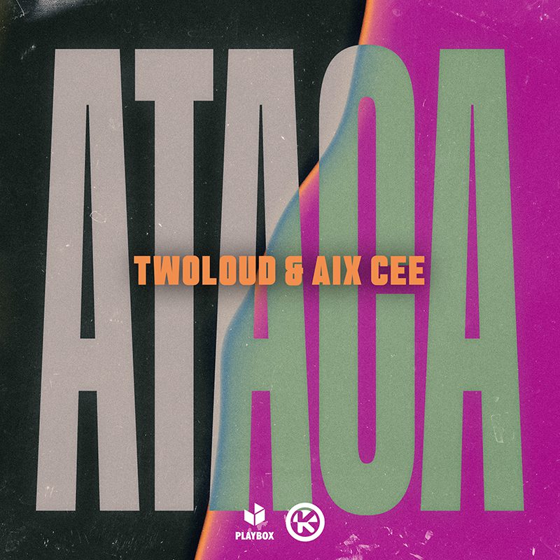 twoloud & Aix Cee — Ataca