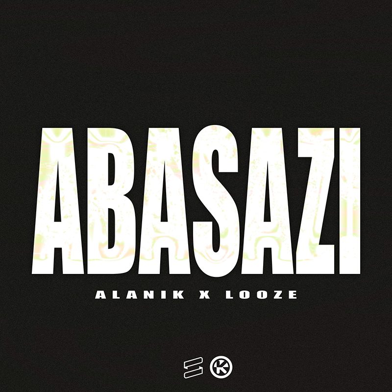 Alanik & LOOZE — ABASAZI