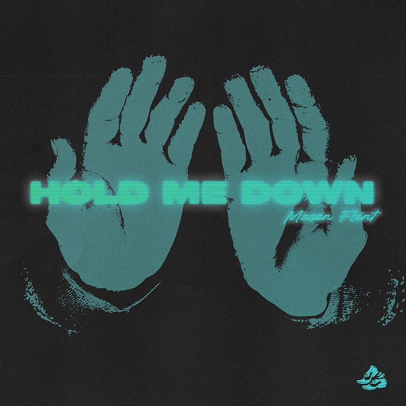Mason Flint — Hold Me Down
