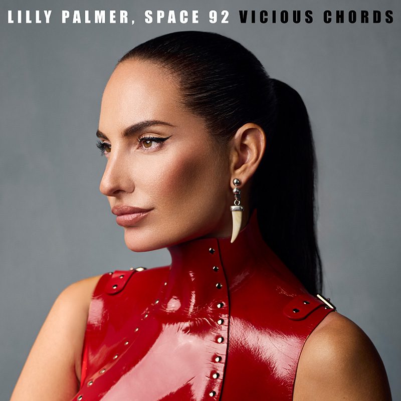 ﻿Lilly Palmer, Space 92 — Vicious Chords