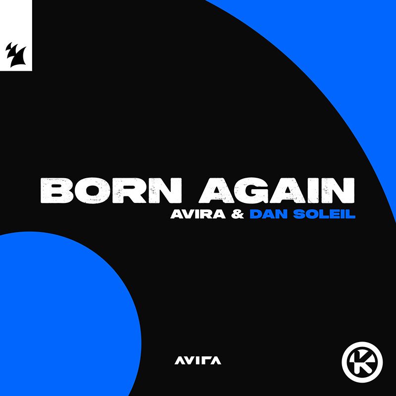 AVIRA & Dan Soleil — Born Again