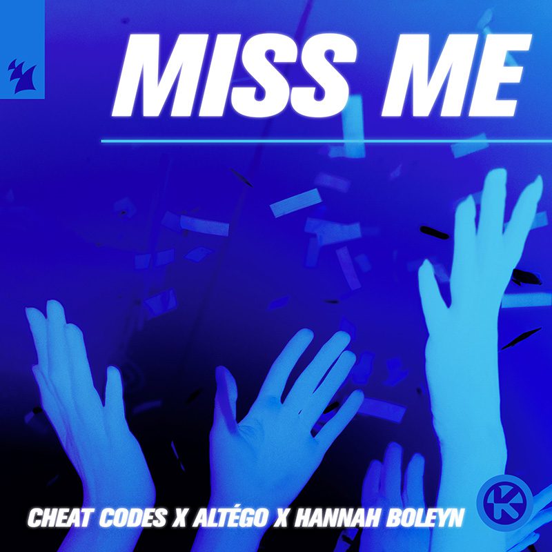 Cheat Codes x ALTÉGO x Hannah Boleyn — Miss Me