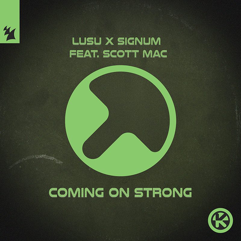 LUSU X Signum feat. Scott Mac — Coming on Strong
