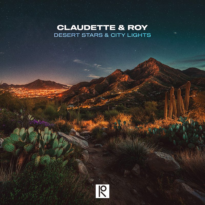 Claudette & Roy — Desert Stars & City Lights
