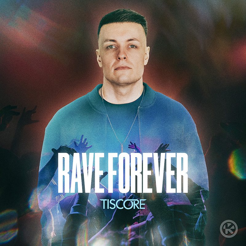 Tiscore — Rave Forever